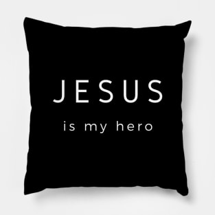 Jesus is My Hero Pillow