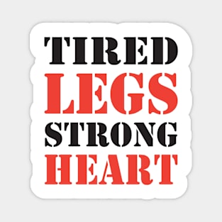 Running Spirit Hoodie - Tired Legs Strong Heart Motivation Magnet