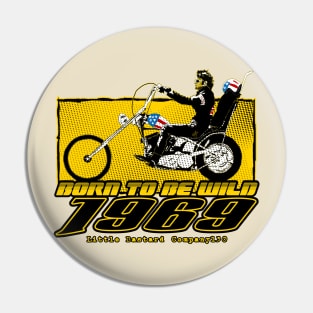 Born to be wild Pin