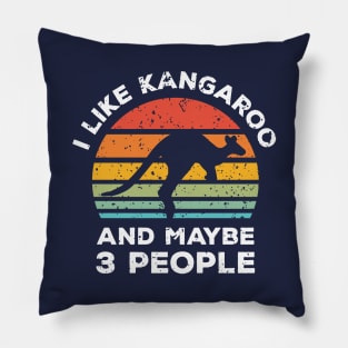 I Like Kangaroo and Maybe 3 People, Retro Vintage Sunset with Style Old Grainy Grunge Texture Pillow