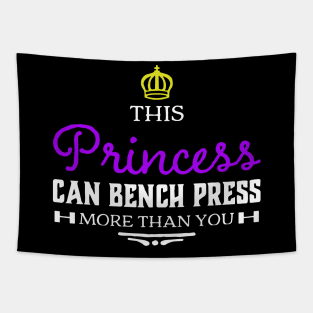 This Princess can Bench press more than you Tapestry