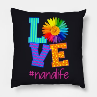 Love Nanalife Color Beautiful Art Daughter Pillow