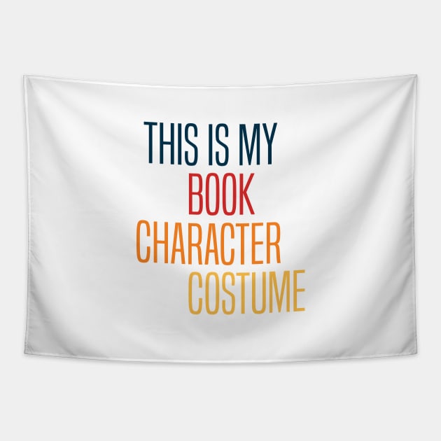 This Is My Book Character Costume Tapestry by storyofluke