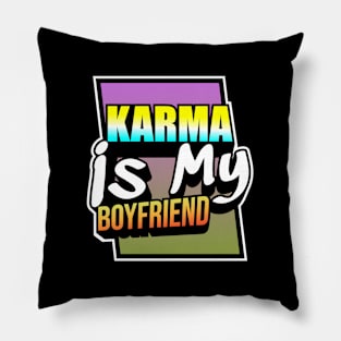 Karma is my Boyfriend // Retro Style Design Pillow