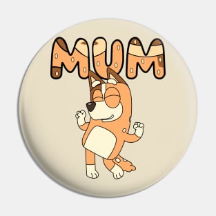 Bluey Dance Mum Pin