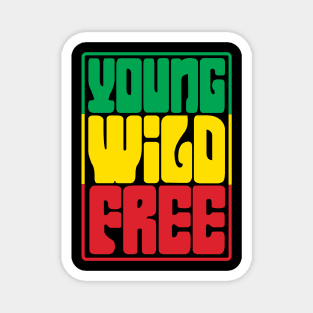 Young Wild Free Magnet