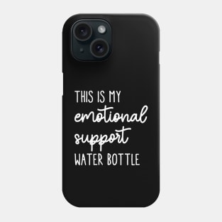 Emotional Support Water Bottle Please Do Not Pet Phone Case