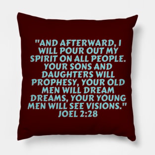 Bible Verse Joel 2:28 Pillow