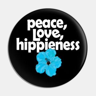 Peace Love Hippieness Blue Hibiscus Pin