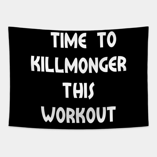 Time To Killmonger This Workout Tapestry by Toko_Gema