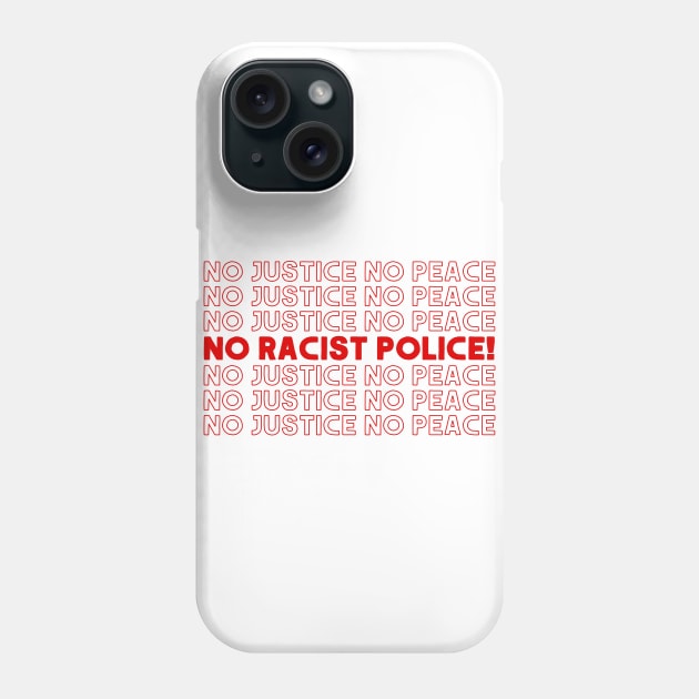 No Justice, No Peace! Original Retro Design Phone Case by DankFutura