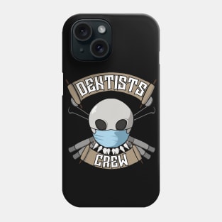 Dentists crew Jolly Roger pirate flag Phone Case