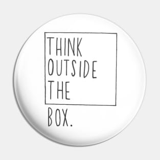 Think Outside the Box Pin