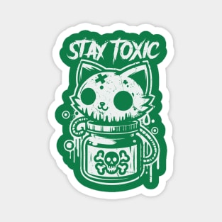 Stay Toxic Magnet