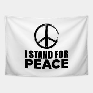 Peace - I stand for peace Tapestry