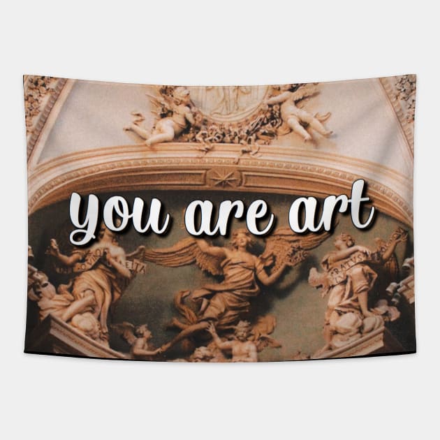 You Are Art Tapestry by Narrie