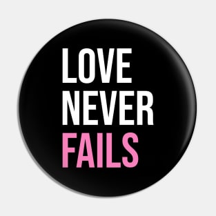 'Love Never Fails' Awesome Family Love Gift Pin