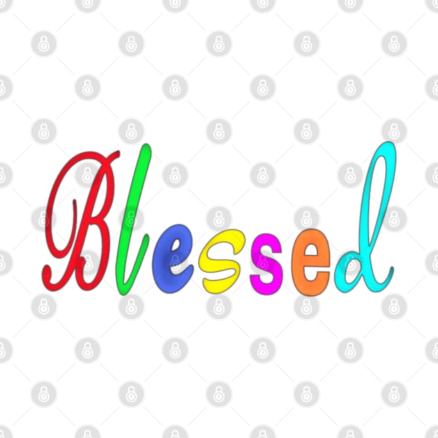 Blessed - Cursive - Front by SubversiveWare