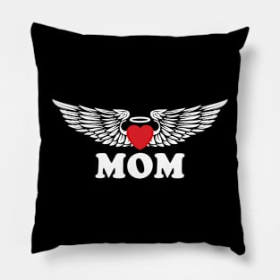 Mom Is An Angel In The Sky (Remember Lost Moms) Pillow