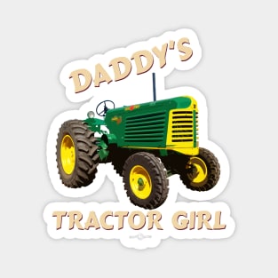 Daddy's tractor girl Magnet