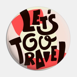 Lets go travel Pin