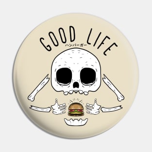 Good Life Pin