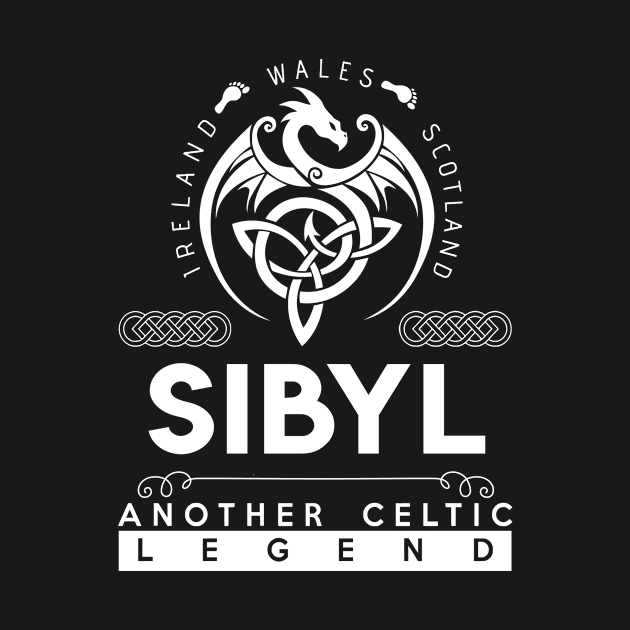 Sibyl Name T Shirt - Another Celtic Legend Sibyl Dragon Gift Item by harpermargy8920