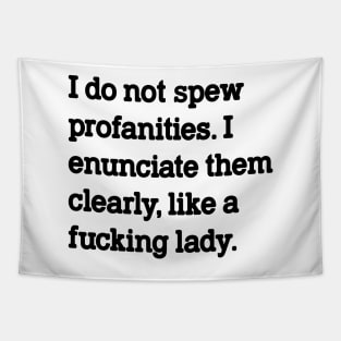 I Do Not Spew Profanities Tapestry