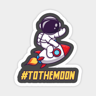 To the moon #tothemoon - crypto trader Magnet