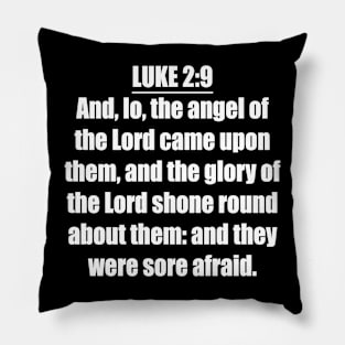 Luke 2:9 KJV Pillow