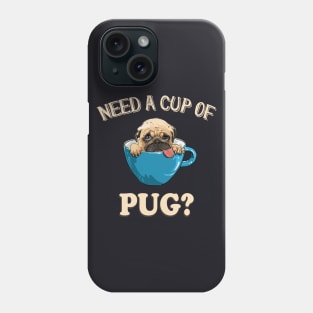 Cup of Pug cute Puppy Phone Case