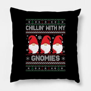 Chillin With My Gnomies Funny Ugly Christmas Pajama Xmas Pillow