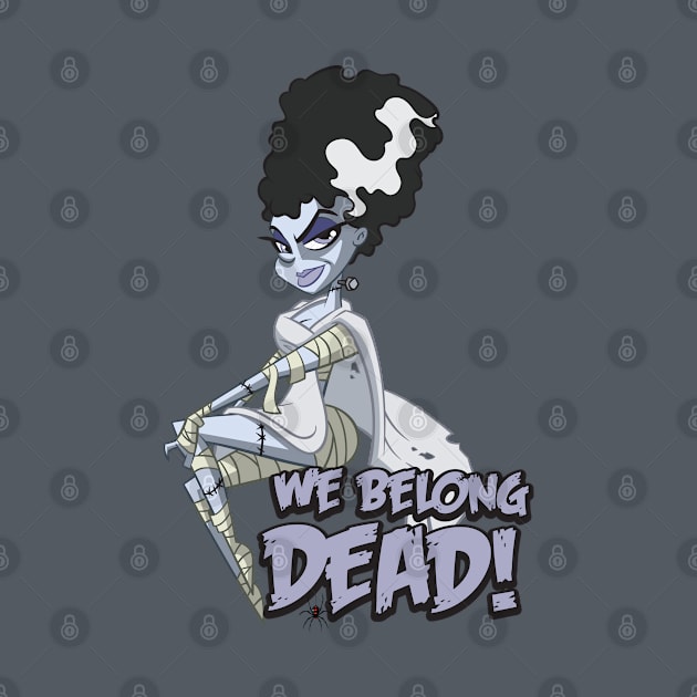 We Belong Dead by NSaabye