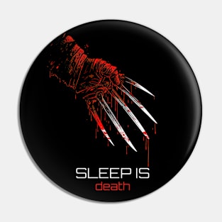 Sleep Is Death Pin