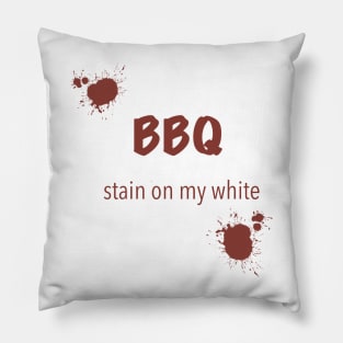 BBQ stain on my white Pillow