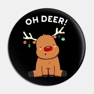 Oh Deer Cute Christmas Reindeer Pun Pin