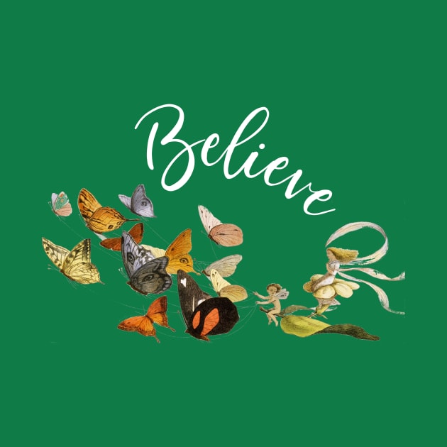 Believe Fairy and Butterfly Vintage Cottagecore Themed by spiffy_design