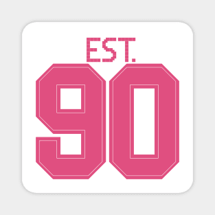 Est. 90 pink Magnet