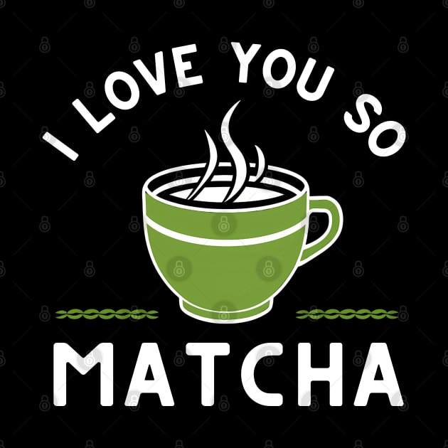 I love You So matcha by NomiCrafts