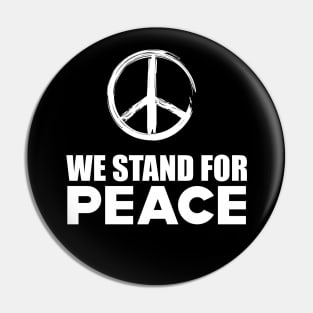 Peace - We stand for peace w Pin