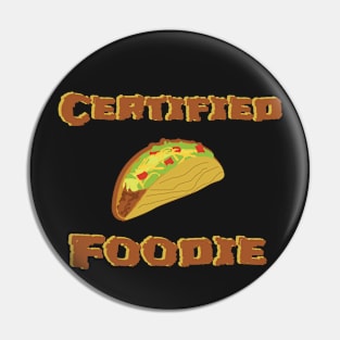 Certified Foodie Pin