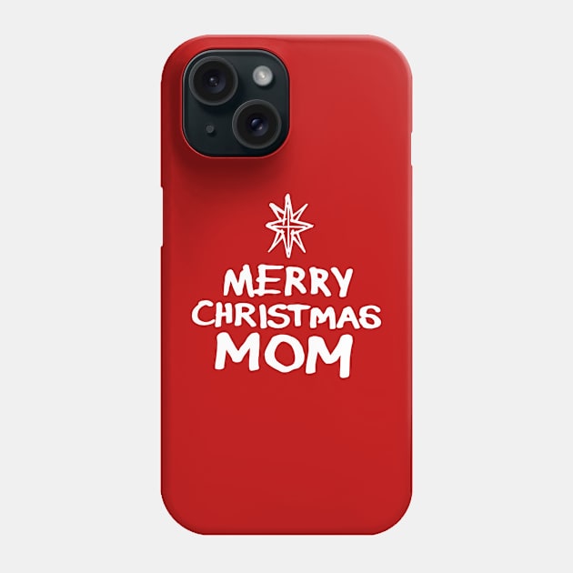 Merry Christmas Mom B Phone Case by Very Simple Graph