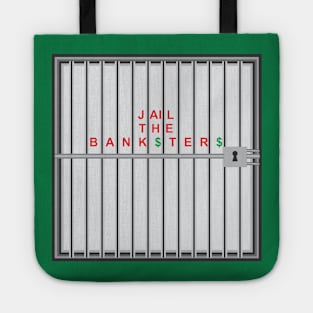 Jail the Bank$ter$ Tote