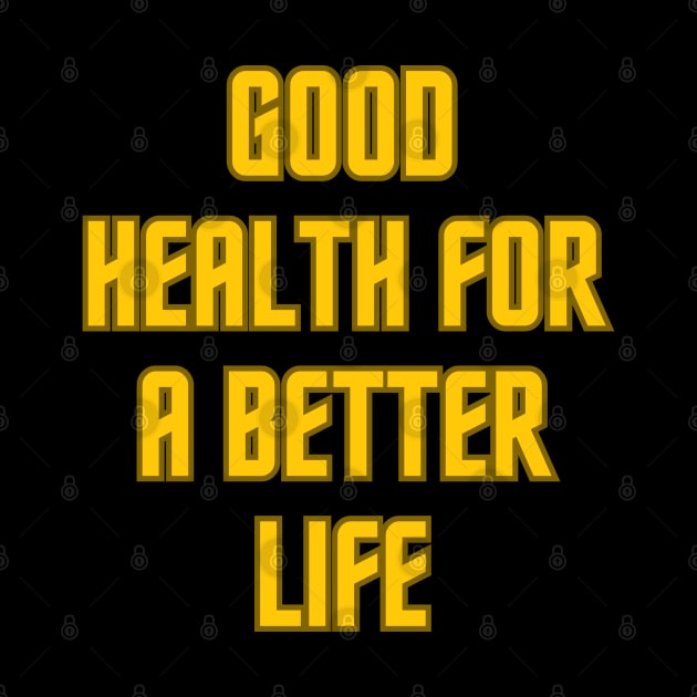 Good health for a better life by Healthly