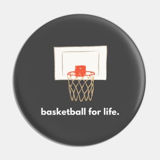 Basketball for Life Pin