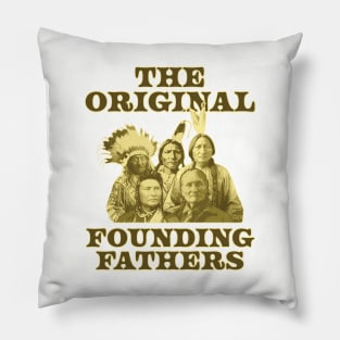 Original Founding Fathers Native Americans Pillow