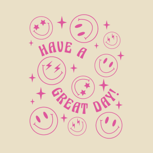 Have a Great Day Smiley Faces T-Shirt