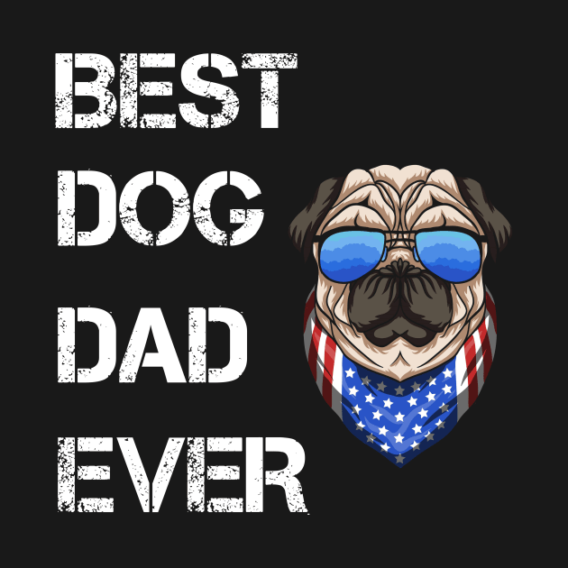 Best Dog Dad Ever - Perfect Gift by houssem