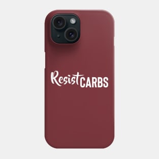 Resist Carbs Phone Case