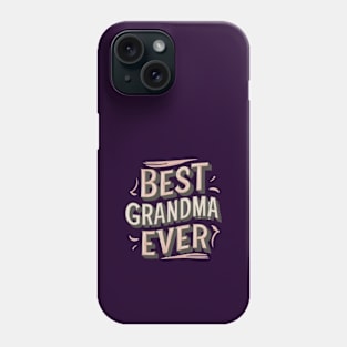 Best grandma ever Phone Case